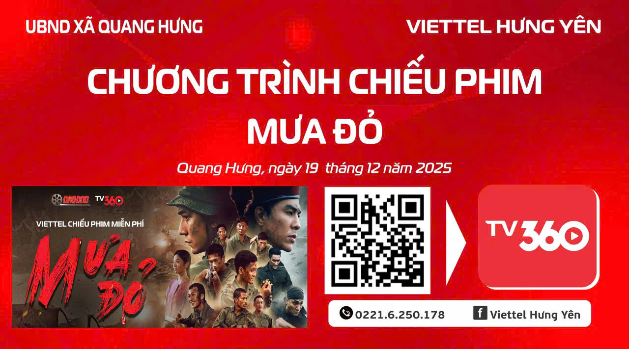 THÔNG BÁO - UBND XÃ QUANG HƯNG PHỐI HỢP VIETTEL  CỤM PHÙ CỪ TỔ CHỨC CHIẾU PHIM MIỄN PHÍ “MƯA ĐỎ”